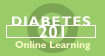 Diabetes 201: Learn more about diabetes, managing your blood sugars, and your diet.